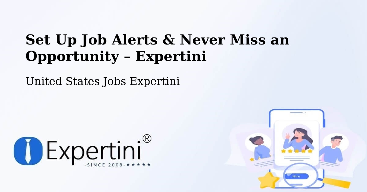 Job Alerts Guide – Get Notified About New Jobs in Willits - Willits, United States Jobs Expertini